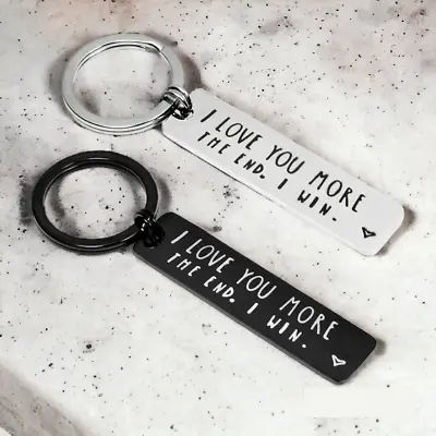 I Love You More Most The End I Win Keychain - Valentines Love Keyring Gift • £3.59