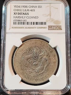 YR34 (1908) China $1 Silver Dollar CHIHLI L&M-465 NGC XF Details Cleaned • $699.99