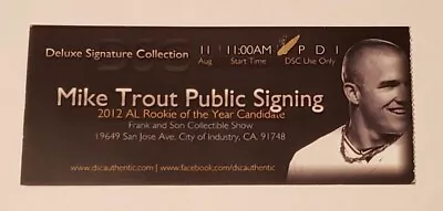 Mike Trout 1st Ever Public Auto Signing Show Ticket 8/11/12- Mlb Debut Rc • $199.99