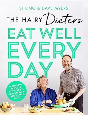 The Hairy Dieters’ Eat Well Every Day: 80 Delicious Recipes To H • £8.50