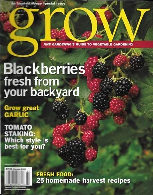 $14.92 • Buy Fine Gardening Grow Magazine Blackberries Garlic Tomato Staking Harvest Recipes