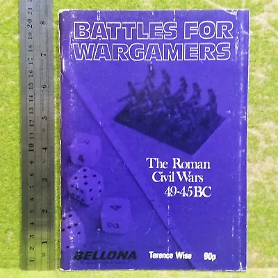 Battles For Wargamers - The Roman Civil Wars 49-45bc • £13.95
