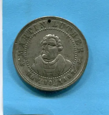 1883 Martin Luther 400th Anniversary Of His Birth Medal White Metal 32mm Holed • $12