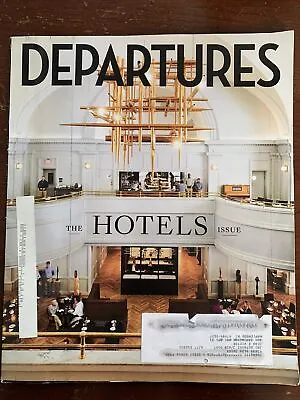 DEPARTURES The Hotels Issue American Express Platinum Magazine July August 2018  • $8.99