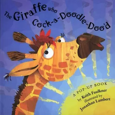 The Giraffe Who Cock-A-Doodle-Doo'd • $5.32