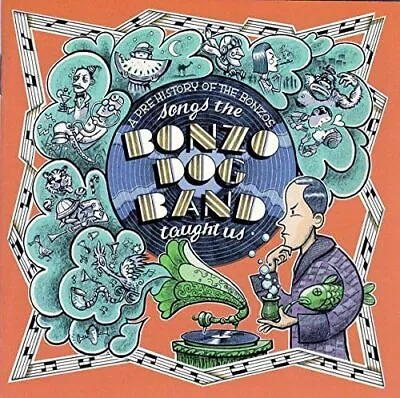 Songs The Bonzo Dog Band Taught Us A Pre History Of The Bonzos • £35.19