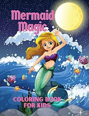 Mermaid Magic Coloring Book: Coloring Book F... Somnic • £6.99