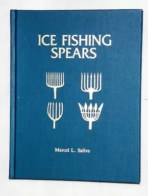 Ice Fishing Spears  First Edition Hard Cover Fish Eel Spear Gig Gaff Decoy BOOK • $89.99