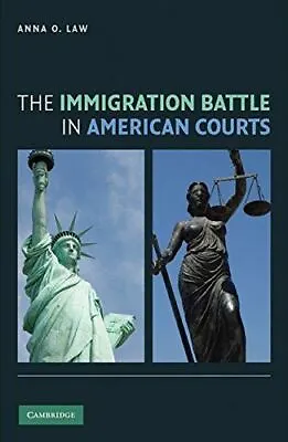 £73.47 • Buy The Immigration Battle In American Courts By AnnaO Law (2010)