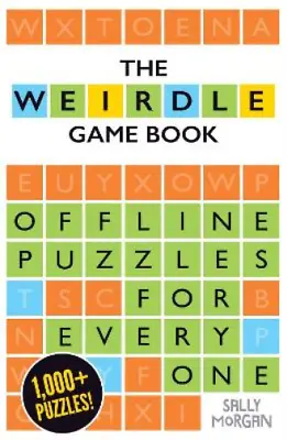 Sally Morgan Weirdle: A Wonderfully Wordy Game Book (Paperback) • £6.97