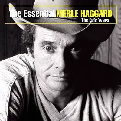 The Essential Merle Haggard: The Epic Years - Audio CD - VERY GOOD • $8.22