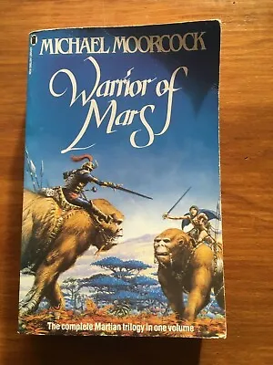 WARRIOR OF MARS - MICHAEL MOORCOCK (complete Trilogy In 1 Vol. ) 1990 • £2.99