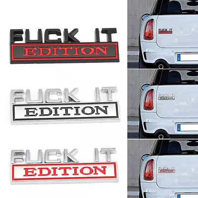 1x Black FUCK-IT EDITION Emblem Badge Decal Sticker Universal Car Accessories • £5