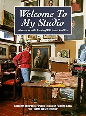 Welcome To My Studio Hardcover Helen Van Wyk • $6.48