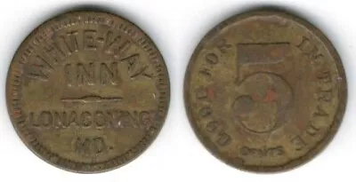 White-Way Inn LONACONING MD--Good For 5 Cents In Trade--21mm Allegany Co. Token • $4.25