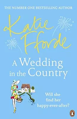 A Wedding In The Country: From The #1 Bestselling Author Of Upl .9781529156317 • £3.48