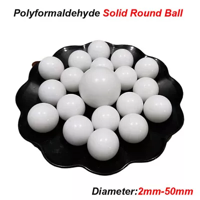 Plastic Balls POM Solid Round Ball  2mm-50mm Polyformaldehyde White Bearing Ball • $2.26