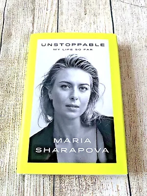 MARIA SHARAPOVA Signed Copy Book Autograph Unstoppable My Life So Far NEW • $44.99