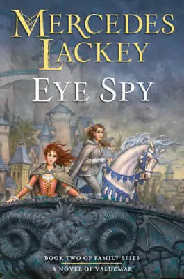 Eye Spy (Valdemar: Family Spies) - Hardcover By Lackey Mercedes - ACCEPTABLE • $5.80