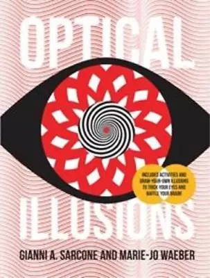 Optical Illusions Sarcone Gianni & Waeber Marie Jo Used; Good Book • £3.35