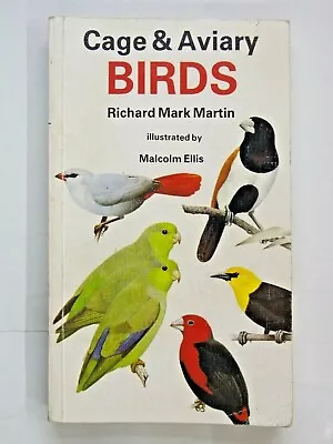 Cage & Aviary Birds By Richard Mark Martin 1991 Paperback • £9.95