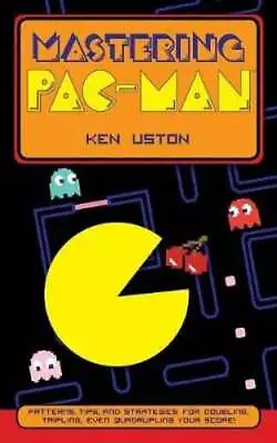 Mastering Pac-Man By Ken Uston: New • $23.21