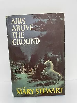 Airs Above The Ground A Novel By Mary Stewart 1965 First Book Club Edition HC • $10.98