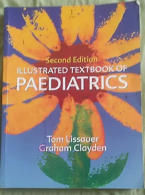 Illustrated Textbook Of Paediatrics By Tom Lissauer Graham Clayden (Paperback • £26.95