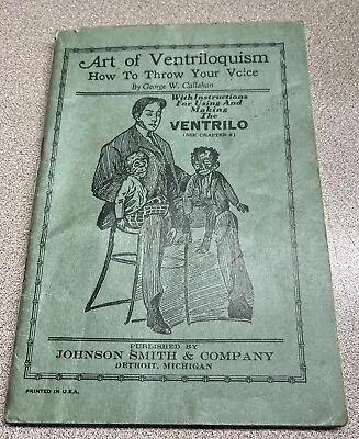 Art Of Ventriloquism How To Throw Your Voice George W Callahan Vintage Booklet • $9