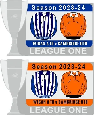 WIGAN ATH V CAMBRIDGE UTD League One Matchday Pin Badge 2023-24 • £3