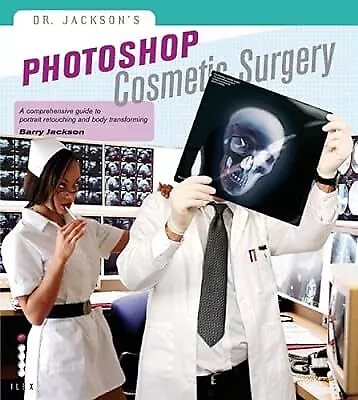 Photoshop Cosmetic Surgery Jackson Barry Used; Good Book • £3.61