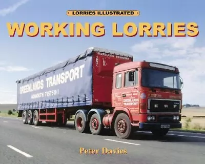 Lorries Illustrated: Working Lorries • £6.34