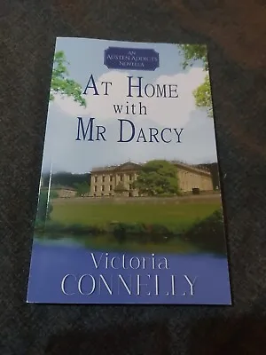 At Home With Mr Darcy By Victoria Connelly (Paperback  - Paperback NEW Victoria • £6.99