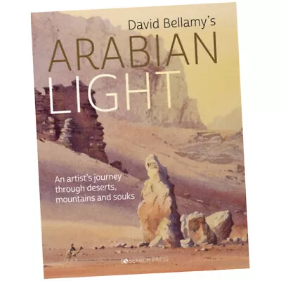 David  Arabian Light - David Bellamy (Hardback) - An Artist's Journey Through... • £22.25