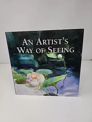 An Artist's Way Of Seeing By Mary Whyte South Carolina Hardback • $49.99