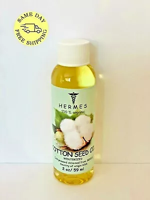 COTTON SEED OIL By HERMES WINTERIZED ORGANIC COLD PRESSED 2 Oz • $6.99