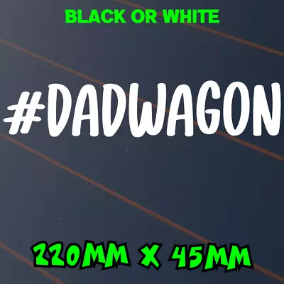 Dad Wagon Sticker # Hashtag Dadwagon Funny JDM Ute Kids Bumper 4x4 Car Decal  • $5.95