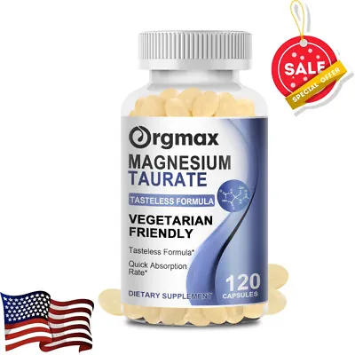 120Pills Magnesium Taurate Capsules Support Cardiovascular Health Improve Memory • $13.86