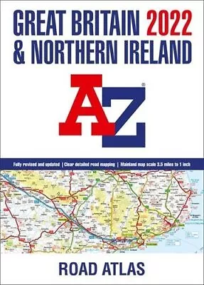 Great Britain A-Z Road Atlas 2022 (A3 Paperback) By A-Z Maps 9780008445058 • £9.52