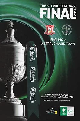  FA VASE FINAL 2014  SHOLING V WEST AUCKLAND TOWN MINT PROGRAMME  • £2.99