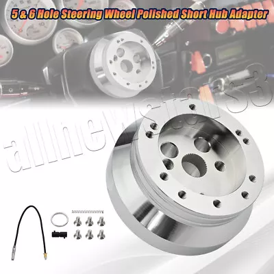 5 / 6 Hole Steering Wheel Polished Short Hub Adapter For Ididit For GMFor Chevy • $28.99