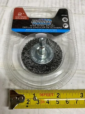 2  Power Torque PTT1015 Wire Wheel Brush Carbon Steel Coarse 6k RPM 1/4  Shank • $1.67