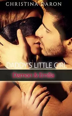 Daddys Little Girl: Damon & Emilia.New 9781519097200 Fast Free Shipping<| • £15.95