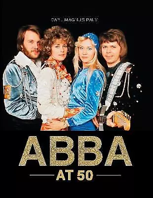 ABBA At 50 - 9781786751010 • £20.70