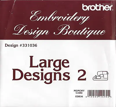 BROTHER LARGE DESIGNS 2 (Floral) Embroidery Design Card For 5 X7  Hoop TESTED • $32.95