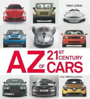The A-Z Of 21st-Century Cars Tony Lewin Good Condition ISBN 1858945259 • £3.63