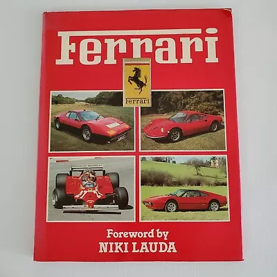 Ferrari 1982 Hardcover Book By Godfrey Eaton Forward By Niki Lauda Illustrated • $4.45