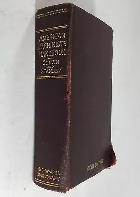 American Machinists Handbook Sixth Edition Covin And Stanley VTG. Leather 1935 • $14.99