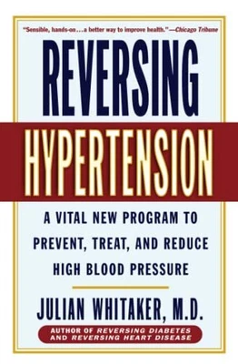 £3.11 • Buy Reversing Hypertension: A Vital New Program To Prevent... By Whitaker MD, Julian