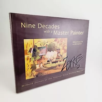 Milford Zornes Nine Decades With A Master Painter Watercolor Painting Fine Art ! • $59.99